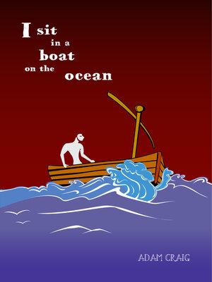 cover image of I Sit In a Boat on the Ocean
